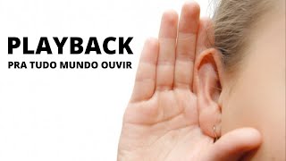 Pra tudo mundo ouvir (Playback) com letra