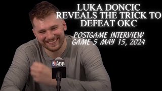 Luka Doncic Talks | Reveals the Trick to Defeat OKC Tonight | Postgame Interview