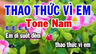 Karaoke Thao Thức Vì Em Tone Nam Nhạc Sống 2024 | Karaoke Tuyển Chọn