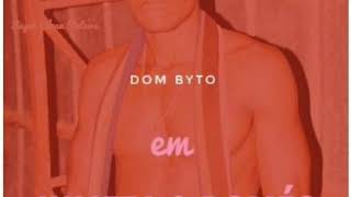 Dom Byto - Julieta e Romeo (2019) Afro Naija _ Áudio Oficial By [Viagem News]