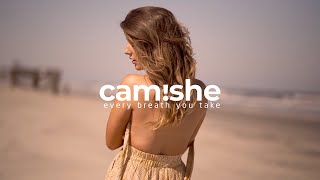 Camishe & Max Oazo - Every Breath You Take