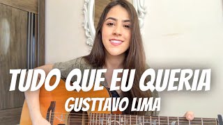 Tudo Que Eu Queria - Gusttavo Lima | Ana Laura ( cover )