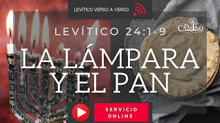 Levítico 24:1-9 [La LÁMPARA 🕎 y el PAN🍞]  La luz y la vida en la Escritura