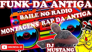 🔴#FUNK DA ANTIGA MONTAGENS DAS ANTIGAS CLÁSSICO DO RAP