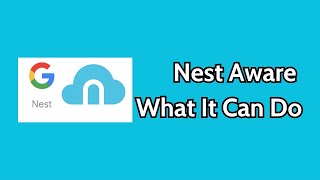 Everything Nest Aware Can Do | 2023