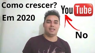 Como crescer no YouTube em 2020?