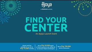 Ajoya Find Your Center Virtual Launch - April 23, 2022