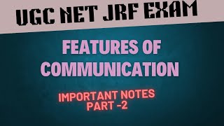 Features of Communication || Part -2 || NTA NET JRF