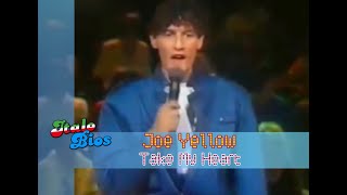 Joe Yellow - Take My Heart (Remastered)