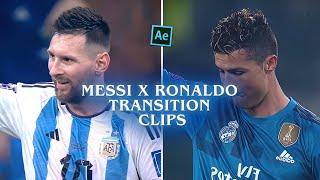 MESSI X RONALDO 6 TRANSITION CLIPS | 4K UPSCALED TOPAZ