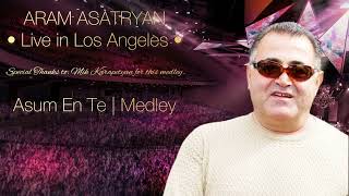 Aram Asatryan - Live in Los Angeles. Asum En Te 2022