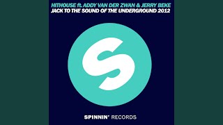 Jack to the Sound of the Underground 2012 (feat. Addy van der Zwan & Jerry Beke) (Radio Edit)