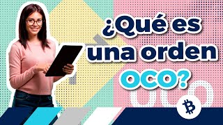 📈 ¡Conoce qué es una Orden OCO en 1 minuto! 👀