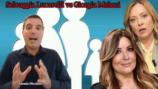 Selvaggia Lucarelli vs Giorgia Meloni. Ecco chi ha ragione(secondo me)...