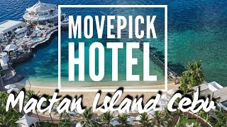 BEST HOTEL RESORT MACTAN CEBU MOVENPICK HOTEL | VLOG#09