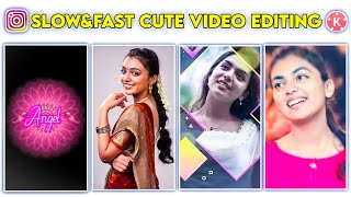 trending fast&slow cute 🥰 whatsapp status video editing in kinemaster Telugu.Hd video editing.