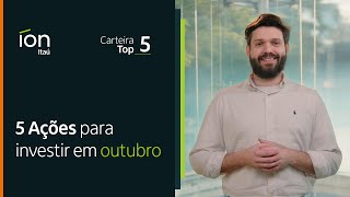 Carteira Top 5: Ações pra investir na Bolsa em outubro