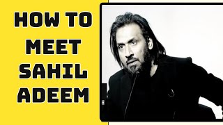 How to meet Sahil Adeem ? | Contact Sahil Adeem #sahiladeem #sahiladeempodcast #practicaldeen