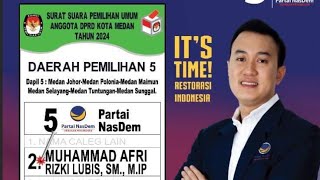 MUHAMMAD AFRI RIZKI LUBIS - CALEG DPRD KOTA MEDAN DAPIL 5 NOMOR URUT 2 DARI PARTA NASDEM