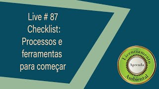 Aula 87 - Checklist: Processos e ferramentas para começar