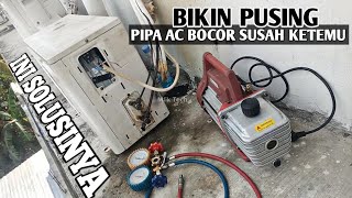 Pipa AC bocor freon susah ketemu. Ini solusinya, cara mencari pipa AC yang bocor freon