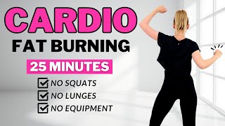 🔥25 Min FAT BURNING CARDIO for WEIGHT LOSS🔥KNEE FRIENDLY🔥NO JUMPING🔥NO REPEATS🔥