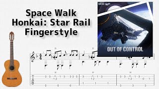 🎶 [崩壊:スターレイル] 星海漫遊 Space Walk [Fingerstyle Guitar TAB] 🎸