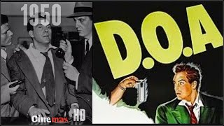 DOA - Full Movie - 1950 - Classic Film Noir - Full HD