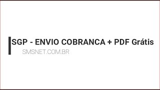 SGP - ENVIO COBRANCA + PDF (Grátis)