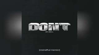 Ari Abdul - DON'T (mindful remix)