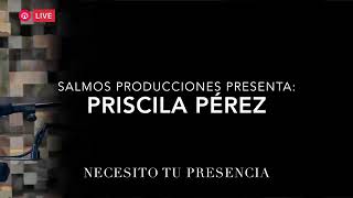 TU PRESENCIA PRISCILA