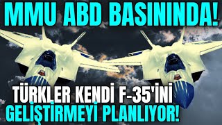 MİLLİ MUHARİP UÇAK ABD BASININDA ! İSLAM DÜNYASININ EN İYİ SAVAŞCISI ! TÜRKLER KENDİ F-35'İNİ ...