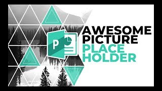 PowerPoint Tutorial 🔥Awesome Picture Placeholder 🔥