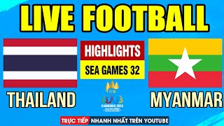 Highlights U22 THAILAND vs U22 MYANMAR | SEA GAMES 32 | Men 's Football