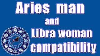 Aries man and Libra woman compatibility