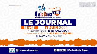 JOURNAL  FRANCAIS DU 17 JUIN 2024 à la Radio Oasis Beni