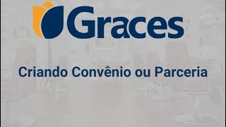 Criando Convênio ou Parceria usando a plataforma Graces