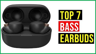 Top 7: Best Bass Earbuds - Best Bass Wireless Earbuds Review in 2023