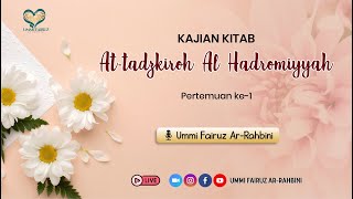 Kajian Kitab At-Tadzkiroh Al-Hadromiyyah  - Ummi Fairuz Ar-Rahbini