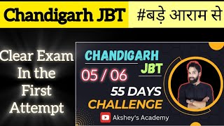 day 5/6 - Chandigarh JBT 55 days challenge । Chandigarh JBT 396 exam preparation Akshey sir । akknxx