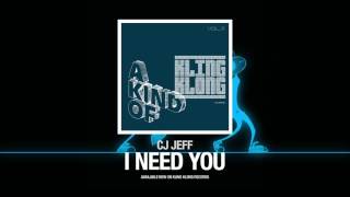 CJ Jeff – I Need You