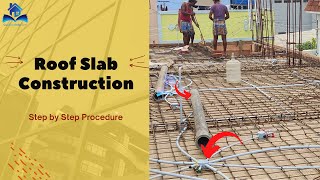 Roof Slab Construction step by step process |  காங்கிரீட் போடும் போது கவனிக்க வேண்டியவை | MDS #civil