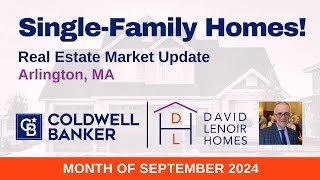 Arlington, MA: September 2024 Market Insights for Single Family Homes!