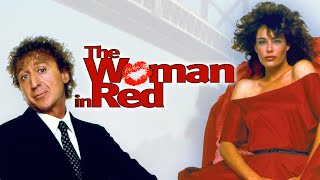 Женщина в красном (Woman in Red) комедия 1984 года.