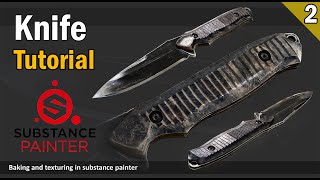 Knife Tutorial - (Part 2) - Baking & Texturing in Substance Painter