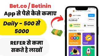 Bet.co app se paise kaise kamaye | betco app tricks | betinin app withdrawal proof | earn money app