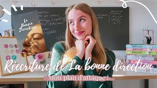 Tout ce que je compte faire pour la réecriture de La bonne direction ♥