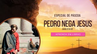 Pedro nega Jesus (Lucas 22:54-62)