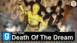 Garry's Mod (Death Of The Dream) - #3