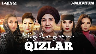 Yig'lagan qizlar 1-qism (3 Mavsum)